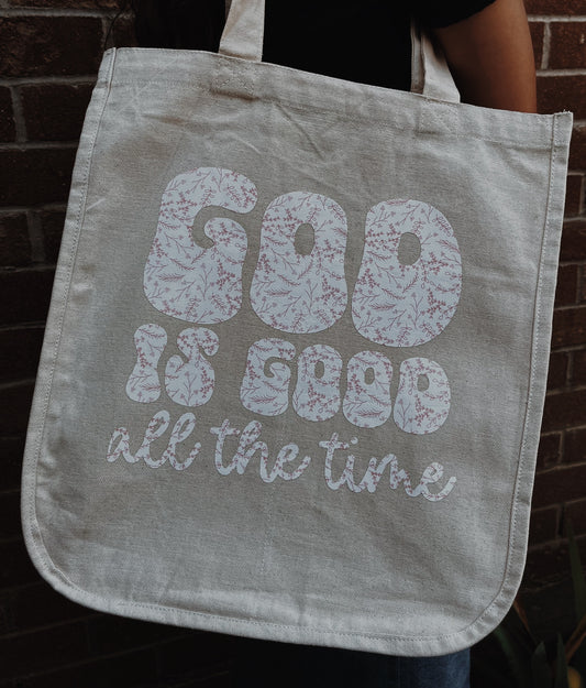 GOD IS GOOD all the time tote bag